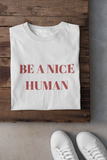 BE A NICE HUMAN